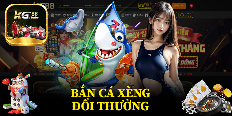 Bắn Cá Xèng Đổi Thưởng