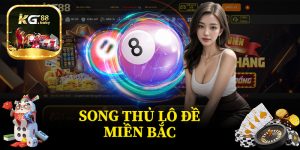 Song Thủ Lô Đề Miền Bắc