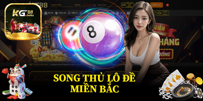 Song Thủ Lô Đề Miền Bắc